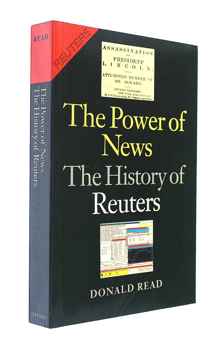 The Power of News: The History of Reuters by Donald Read